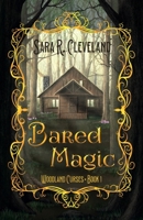 Bared Magic B0F1DY2CBT Book Cover