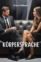 Körpersprache (German Edition) B0CTGNKJS8 Book Cover