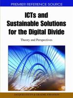 Icts and Sustainable Solutions for the Digital Divide: Theory and Perspectives 1615207996 Book Cover