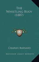 The Whistling Buoy 1165145839 Book Cover