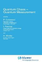 Quantum Chaos - Quantum Measurement (NATO Science Series C: (closed)) 0792315995 Book Cover