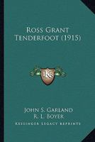 Ross Grant Tenderfoot 1167010191 Book Cover