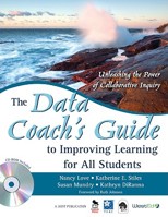 The Data Coach's Guide to Improving Learning for All Students: Unleashing the Power of Collaborative Inquiry 1412950015 Book Cover
