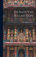 En Natt Vid Bullar-Sjön: Roman; Volume 1 1021740004 Book Cover