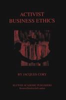 Activist Business Ethics 0387228489 Book Cover