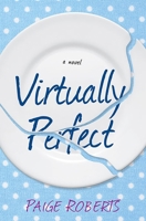 Virtually Perfect 1496710096 Book Cover