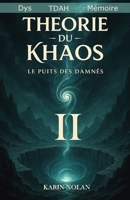 Théorie du Khaos: Le puits des damnés (French Edition) B0F925TMLT Book Cover
