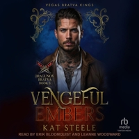 Vengeful Embers: Dragunov Bratva B0G66YCNQV Book Cover