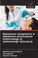 Najnowsze osiagniecia w dziedzinie znieczulenia miejscowego w stomatologii dzieciecej (Polish Edition) 6208462827 Book Cover