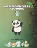 Wild Adventures Coloring B0C9244PZX Book Cover