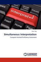 Simultaneous Interpretation: Computer-Assisted Proficiency Assessment 3659131199 Book Cover
