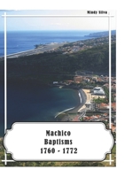 Machico Baptisms: 1760-1772 B0CH2FVQ9B Book Cover