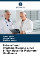 Entwurf und Implementierung einer Bildanalyse für Melanom-Hautkrebs 6203404659 Book Cover