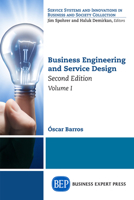 Business Engineering and Service Design, Second Edition, Volume I 1631575686 Book Cover