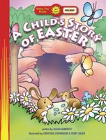 Child's Story of Easter (Happy Day Books) 0784718059 Book Cover