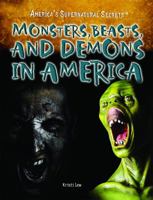Monsters, Beasts, and Demons in America 1448855322 Book Cover