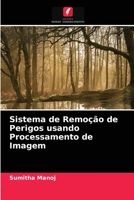 Sistema de Remoção de Perigos usando Processamento de Imagem 6203618381 Book Cover