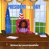 President for a Day B09PW4VZH3 Book Cover