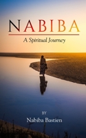 Nabiba: A Spiritual Journey B08TZMK9L6 Book Cover
