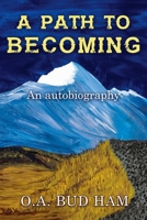A Path to Becoming B08HRTDRZD Book Cover