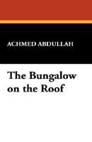 The Bungalow on the Roof B0006APV9O Book Cover