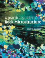 A Practical Guide to Rock Microstructure 1108427243 Book Cover