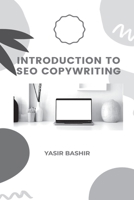 Introduction to SEO Copywriting: Learn Copywriting Techniques! 1123487693 Book Cover
