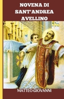 NOVENA DI SANT'ANDREA AVELLINO (Italian Edition) B0CM9TMZ3B Book Cover