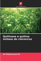 Quitinase e quitina sintase do clorovírus (Portuguese Edition) 6630156560 Book Cover