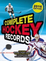 Complete Hockey Records: 2016 Edition 1780971672 Book Cover