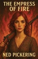 The Empress of Fire 0646724657 Book Cover