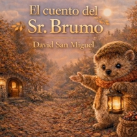 El cuento del Sr. Brumo (Spanish Edition) 1291867791 Book Cover