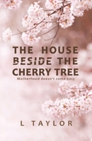 The House Beside the Cherry Tree B08YQJD2HZ Book Cover