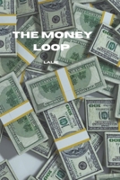 The Money Loop B0DRSSM6PJ Book Cover