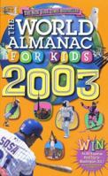 The World Almanac for Kids 2003 0886878780 Book Cover