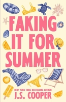 Faking It For Summer B0H1HBCVNB Book Cover