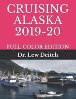 Cruising Alaska 2019-20: Full Color Edition 1091882703 Book Cover