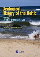 Geological History of the Baltic: Volume 2: Evolution of the Baltic Sea 1032876514 Book Cover