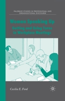 Women Speaking Up: Getting and Using Turns in Workplace Meetings 1349541338 Book Cover