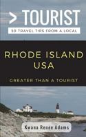 Greater Than a Tourist- Rhode Island USA : 50 Travel Tips from a Local 1983271187 Book Cover