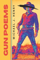 Gun Poems 1957483423 Book Cover