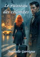 Le ruisseau des colombes (French Edition) 2322559385 Book Cover