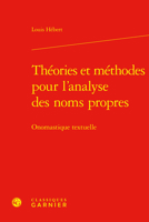 Theories Et Methodes Pour l'Analyse Des Noms Propres: Onomastique Textuelle 2406141004 Book Cover