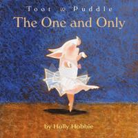 Toot & Puddle: The One and Only (Toot and Puddle)
