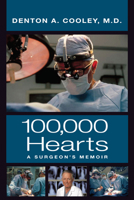 100,000 Hearts: A Surgeon's Memoir 0976669773 Book Cover
