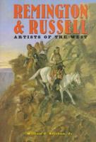 Remington and Russell: Artists of the West (Artists & Art Movements) 1577170245 Book Cover