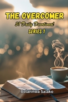 The Overcomer: 31 Daily Devotional (Series 1) B0FK2MNTV1 Book Cover