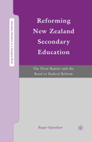 Reforming New Zealand Secondary Education: The Picot Report and the Road to Radical Reform 0230606261 Book Cover