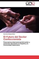 El Futuro del Sector Confeccionista 3845486961 Book Cover