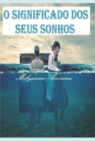 O Significado dos Seus Sonhos 1718134843 Book Cover